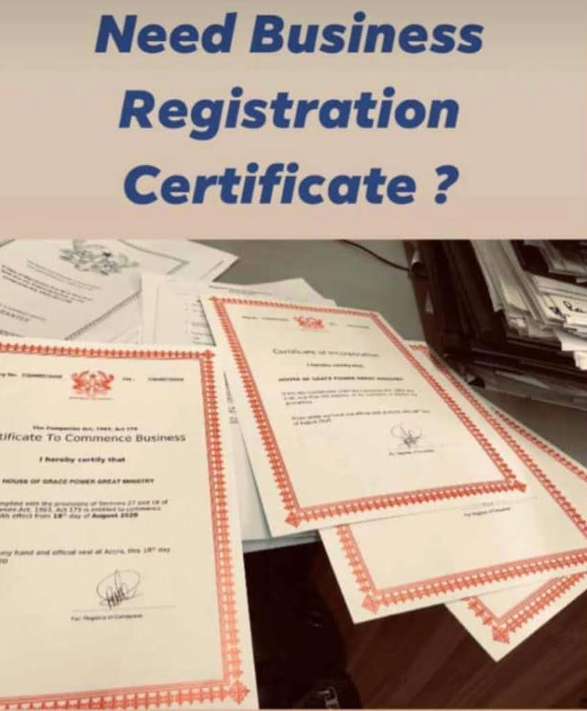 Need Business Registration Certificate - Ghana Certificate of Incorporation and Certificate to Commence Business